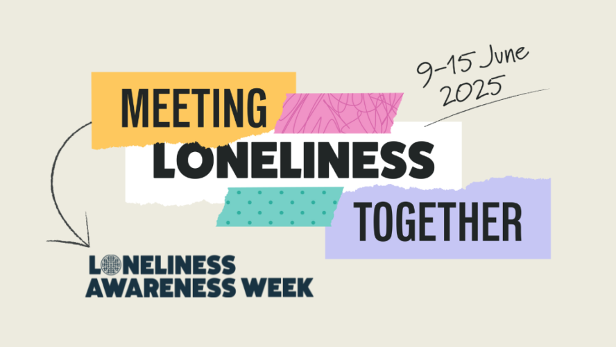 Loneliness Awareness Week Banner with colourful text 'Meeting Loneliness Together' and date: 9-15 June 2025